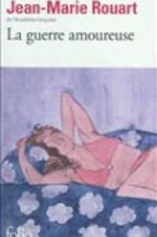 Cover of La Guerre Amoureuse