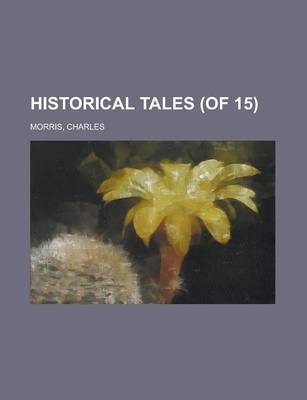 Book cover for Historical Tales (of 15) Volume 2