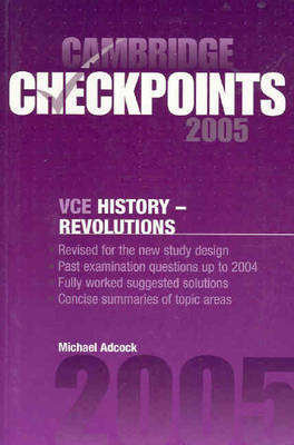 Book cover for Cambridge Checkpoints VCE History - Revolutions 2005