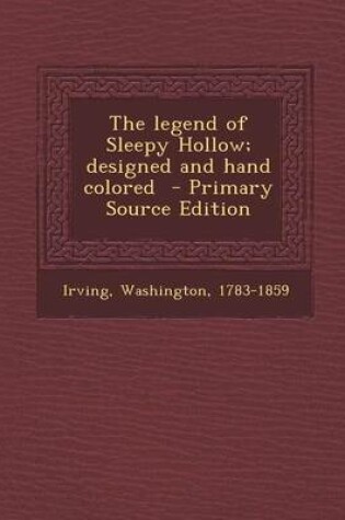 Cover of The Legend of Sleepy Hollow; Designed and Hand Colored