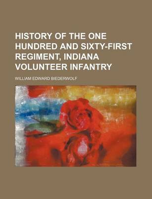 Book cover for History of the One Hundred and Sixty-First Regiment, Indiana Volunteer Infantry