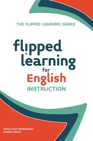 Cover of Flipped Learning for English Instruction