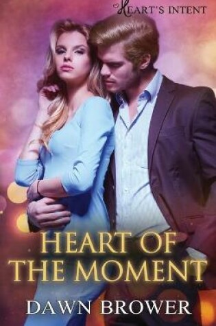 Cover of Heart of the Moment