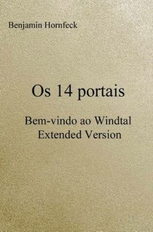 Cover of OS 14 Portais - Bem-Vindo Ao Windtal Extended Version