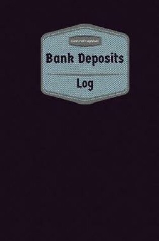 Cover of Bank Deposits Log (Logbook, Journal - 96 pages, 5 x 8 inches)