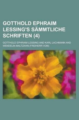 Cover of Gotthold Ephraim Lessing's Sammtliche Schriften (4 )