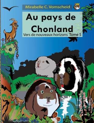 Book cover for Au pays de Chonland, vers de nouveaux horizons