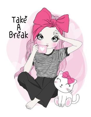 Book cover for Take a Break Sketchbook- Notebook for Drawing, Writing, Painting, Sketching, Doodling- 200 Pages, 8.5x11 High Premium White Paper