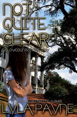 Cover of Not Quite Clear (A Lowcountry Mystery)