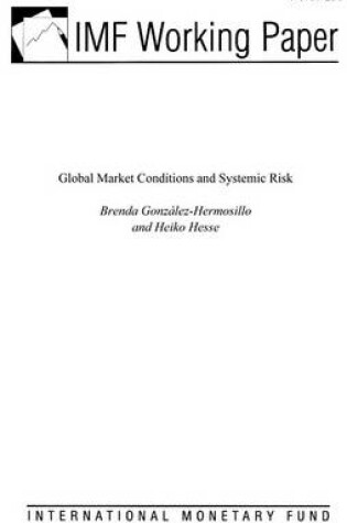 Cover of Global Market Conditions and Systemic Risk