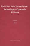 Book cover for Bullettino Della Commissione Archeologica Comunale Di Roma. 118, 2017