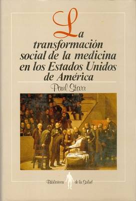 Book cover for La Transformacin Social de La Medicina En Los Estados Unidos de Am'rica