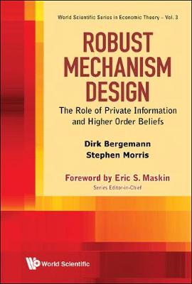 Book cover for Robust Mechanism Design: The Role Of Private Information And Higher Order Beliefs