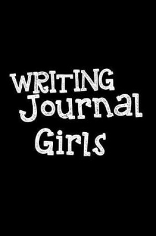 Cover of Writing Journal Girls