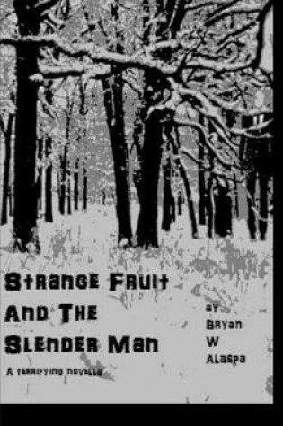 Cover of Strange Fruit and the Slender Man