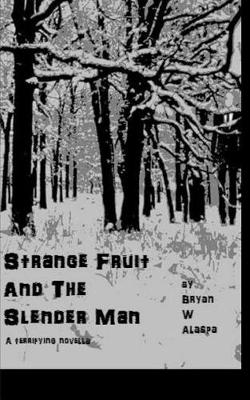 Book cover for Strange Fruit and the Slender Man