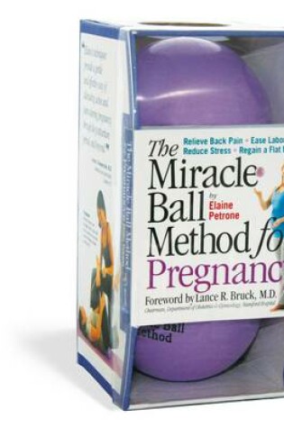 Cover of The Miracle Ball Method for Pregnancy
