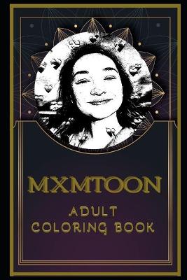 Book cover for Mxmtoon Adult Coloring Book