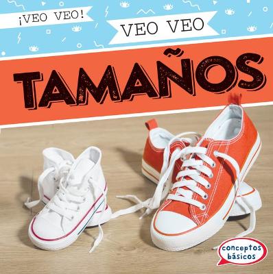 Book cover for Veo Veo Tamaños (I Spy Sizes)