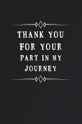 Book cover for Thank You for Your Part in My Journey