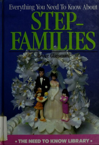 Cover of Everything You Need to Know about Step-Families