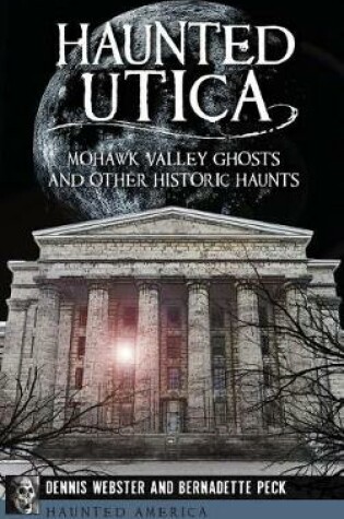 Cover of Haunted Utica