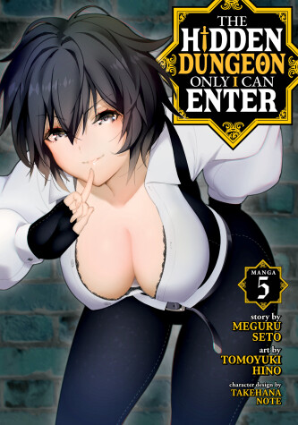 Cover of The Hidden Dungeon Only I Can Enter (Manga) Vol. 5
