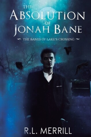 Cover of The Absolution of Jonah Bane