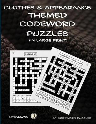 Book cover for Clothes and Appearance Themed Codeword Puzzles (in Large Print)