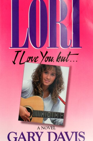 Cover of Lori, I Love You, But--