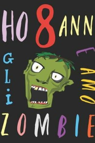 Cover of Ho 8 anni e amo gli zombie