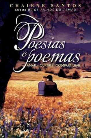 Cover of Poesias E Poemas - Amar, Curtir & Compartilhar