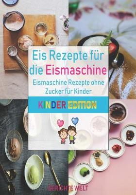 Book cover for Eis Rezepte für die Eismaschine