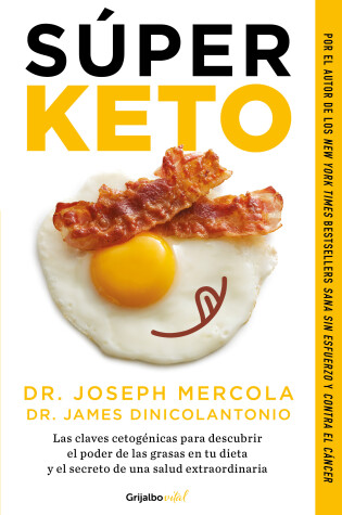 Cover of Súper Keto / Superfuel: Ketogenic Keys to Unlock the Secrets of Good Fats, Bad Fats, and Great Health