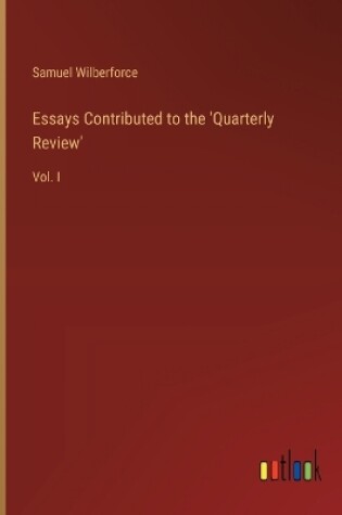 Cover of Essays Contributed to the 'Quarterly Review'