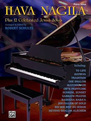 Cover of Hava Nagila Plus 12 Celebrated Jewish Songs