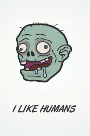 Cover of I Like Humans