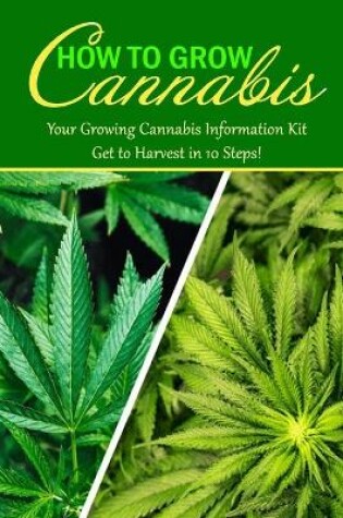 Cover of How To Grow Cannabis