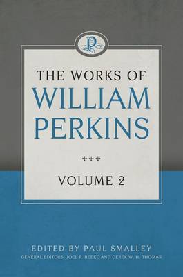 Book cover for The Works of William Perkins, Volume 2