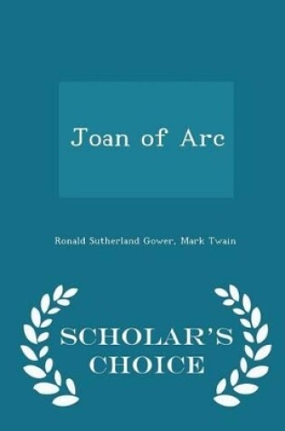 Cover of Joan of Arc - Scholar's Choice Edition