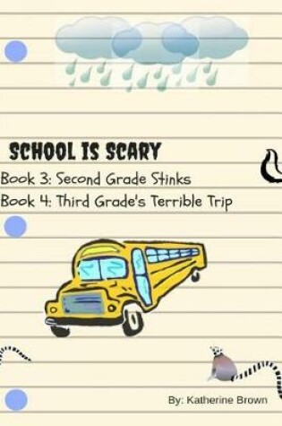 Cover of School Is Scary Book 3 & 4