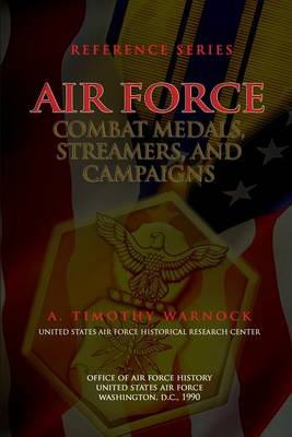 Book cover for Air Force Combat Medals, Streamers, and Campaigns