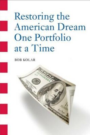 Cover of Restoring the American Dream One Portfolio at a Time