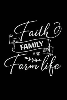 Book cover for Faith Family and Farm Life
