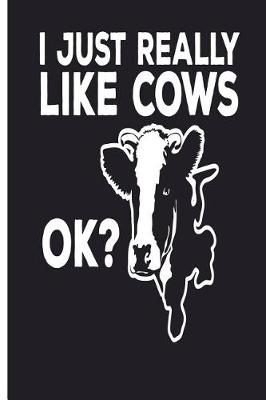 Book cover for I Just Really Like Cows Ok?