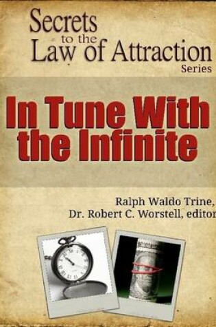 Cover of In Tune With the Infinite - Secrets to the Law of Attraction Series