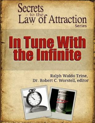 Book cover for In Tune With the Infinite - Secrets to the Law of Attraction Series