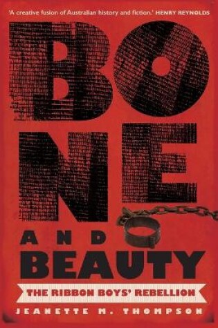 Cover of Bone and Beauty: The Ribbon Boys' Rebellion of 1830