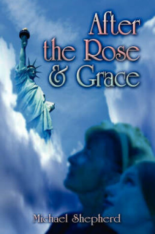 Cover of After the Rose and Grace