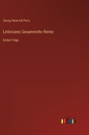 Cover of Leibnizens Gesammelte Werke